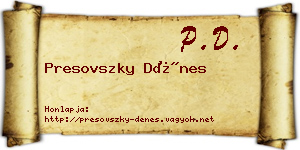 Presovszky Dénes névjegykártya